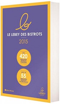 LE PETIT LEBEY DES BISTROTS PARISIENS 2015