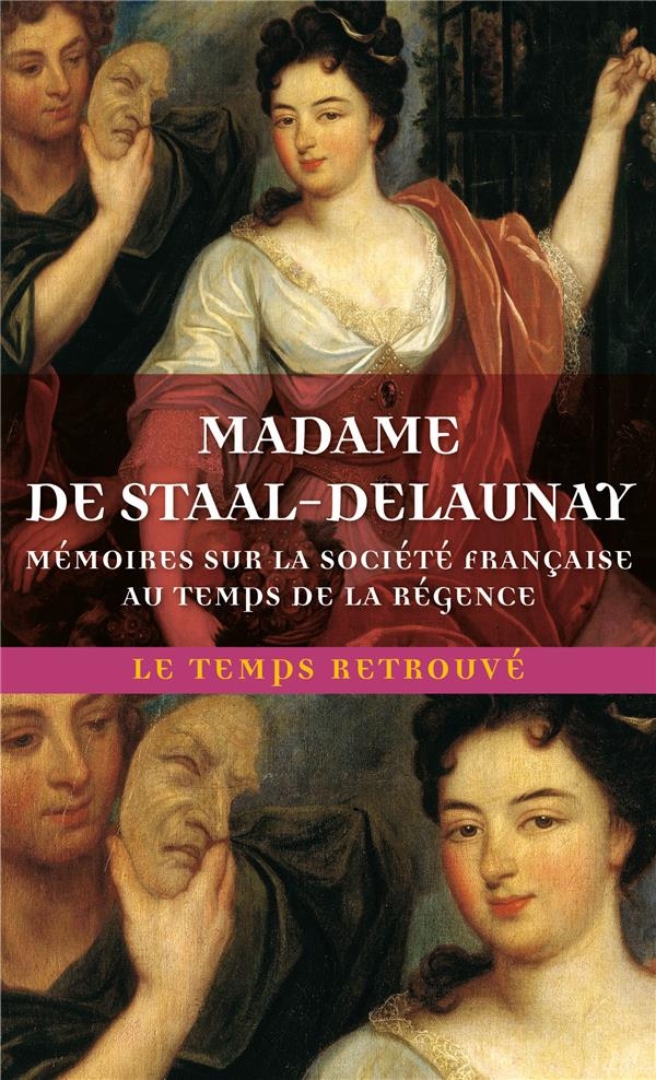 Mémoires sur la société française au temps de la Régence