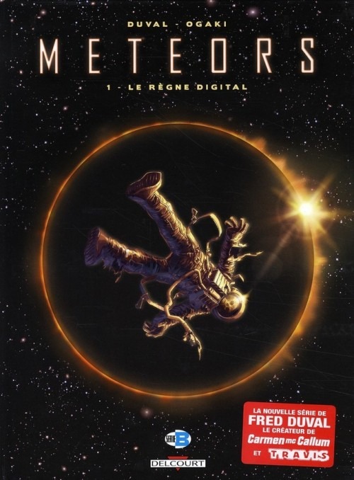 Météors, Tome 1 : Le règne digital