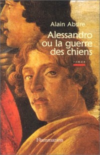 Alessandro ou La guerre des chiens