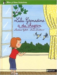 Lulu Grenadine a du chagrin