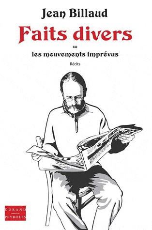 Faits Divers Ou les Mouvements Imprevus