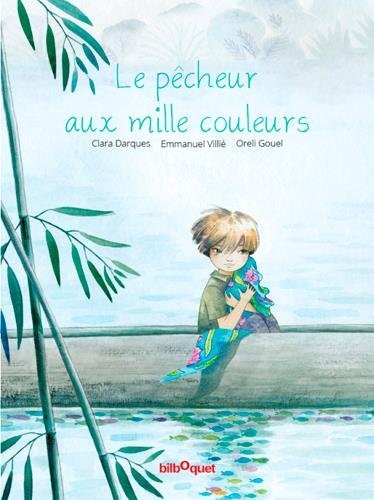 Le pêcheur aux mille couleurs (1CD audio)