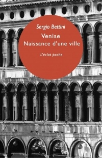 Venise : Naissance d'une ville