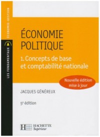 Economie politique : Tome 1, Concepts de base et comptabilité nationale