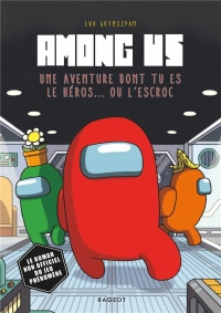 Among Us: Une aventure dont tu es le héros... ou l'escroc