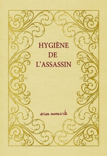 Hygiène de l'assassin, version manuscrite numérotée