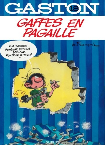 Gaston - tome 18 - Gaston 18 Gaffes en pagaille (réédition Dupuis)