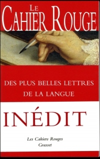 Le Cahier rouge des plus belles lettres de la langue française