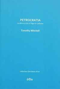 Petrocratia : La démocratie à l'âge du carbone