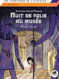 Nuit de folie au musée - Pharaon s'amuse