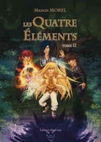 Les quatre éléments - Tome II