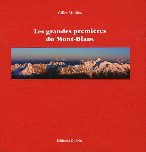 Les Grandes premières du Mont-Blanc