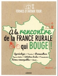 A la rencontre de la France rurale qui bouge