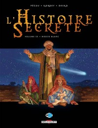 L'histoire secrète T33. Messie Blanc