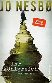 Ihr Königreich: Der neue Kriminalroman vom Nummer-Eins-Bestsellerautor der Harry-Hole-Serie