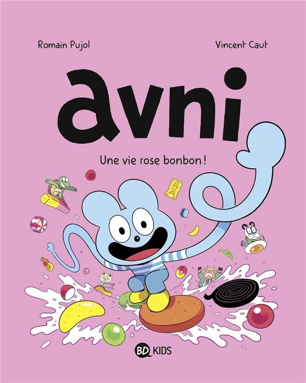 Avni, Tome 06: La vie rose bonbon