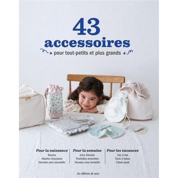 40 accessoires pour tout-petits et plus grands