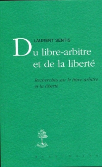 Du libre-arbitre et de la liberté