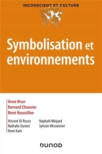 Symbolisation et environnements (Inconscient et Culture)