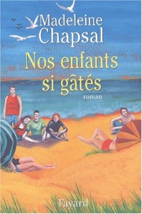 Nos enfants si gâtés