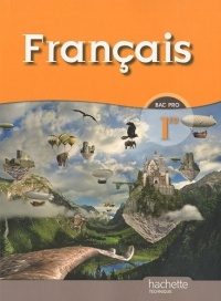 Français 1re Bac Pro - Livre élève Grand format - Ed.2010
