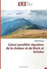 Calcul parallèle: équation de la chaleur et de Black et Scholes