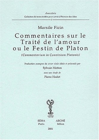 Commentaire sur le Traité de l'Amour ou le Festin de Platon