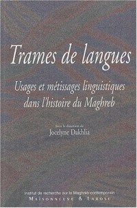 Trames de langues : Usages et métissages linguistiques dans l'histoire du Maghreb