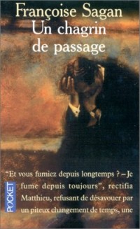 Un chagrin de passage