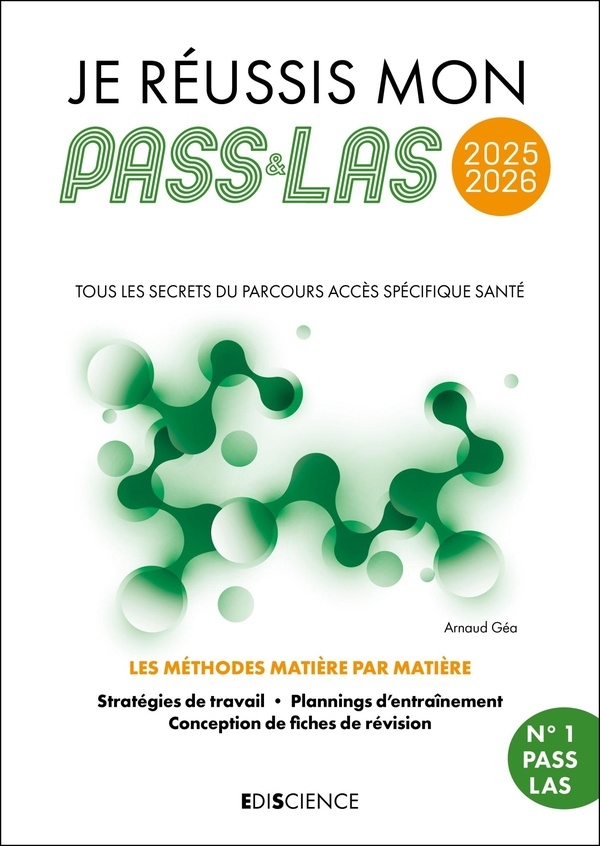 Je réussis mon PASS & ma LAS 2025-2026: Tous les secrets du Parcours Accès Spécifique Santé