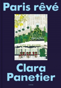 Paris rêvé: Le guide ultime