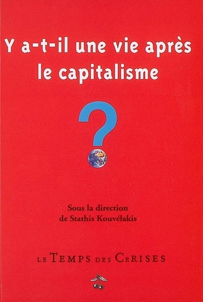 Y a t il une vie après le capitalisme ?