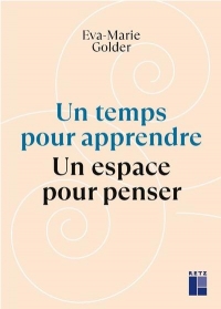 Un temps pour apprendre - Un espace pour penser