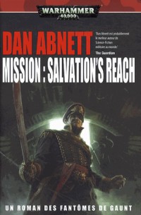 Les fantômes de Gaunt, Tome 13 : Mission : Salvation's Reach