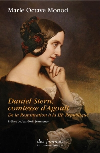 Daniel Stern, comtesse d'Agoult: De la Restauration à la IIIe République