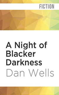 A Night of Blacker Darkness: Being the Memoir of Frederick Whithers As Edited