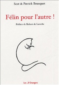 Félin pour l'autre !