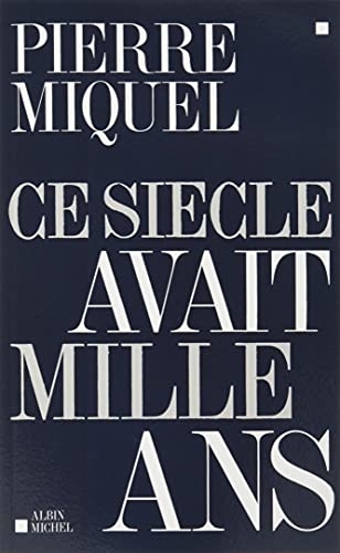 Ce siècle avait mille ans