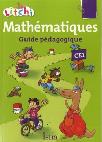 Litchi Mathématiques CE1 - Guide pédagogique - Ed. 2012