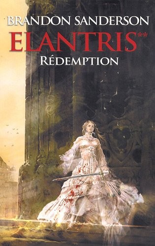 Elantris, Tome 2 : Rédemption