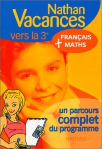 Nathan vacances compact : Maths - Français, de la 4e vers la 3e