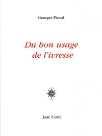 Du bon usage de l'ivresse