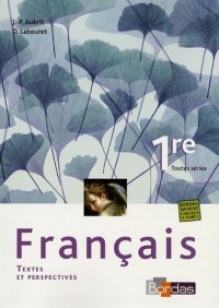 FRANCAIS 1RE TEXTES PERSPECTIV