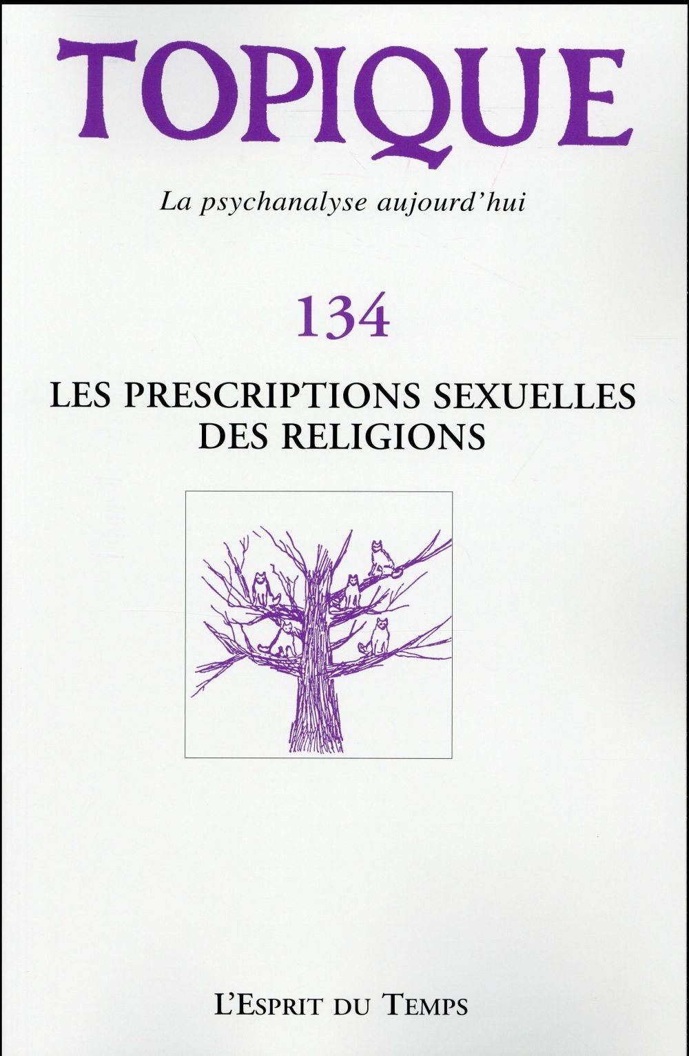 Topique n°134 - Les prescriptions sexuelles des religions