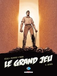 Le Grand Jeu T6 - Antinéa