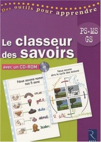 Le classeur des savoirs (+ CD-Rom)