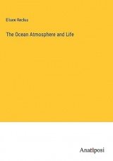 The Ocean Atmosphere and Life