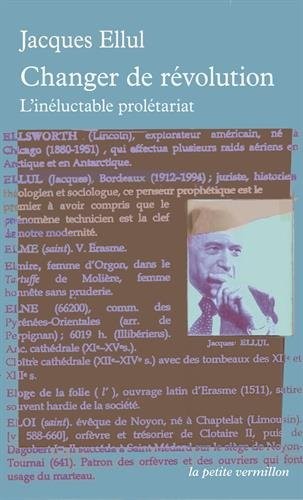 Changer de révolution: L'inéluctable prolétariat