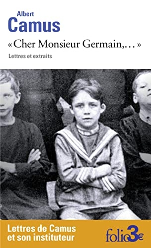 Cher Monsieur Germain,...: Lettres et extraits